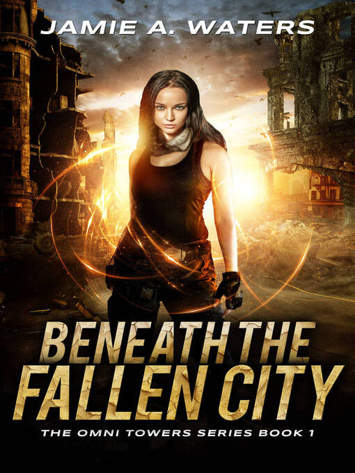Title details for Beneath the Fallen City by Jamie Waters - Available